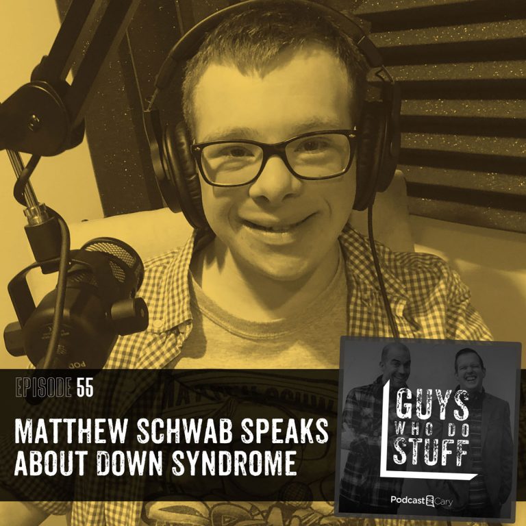 Matthew Schwab Speaks on The Guys Who Do Stuff Podcast
