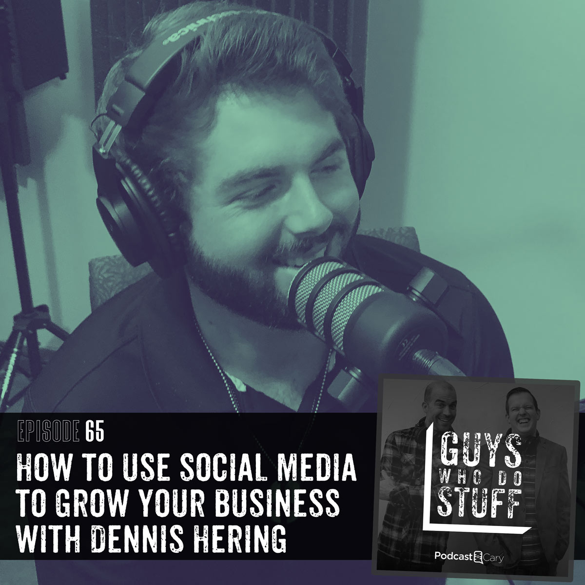How to use social media to grow your business with Dennis Hering - Guys ...