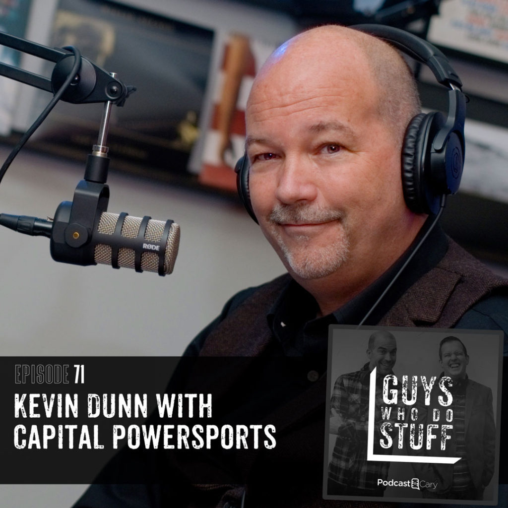 Kevin Dunn with Capital Powersports - Guys Who Do Stuff